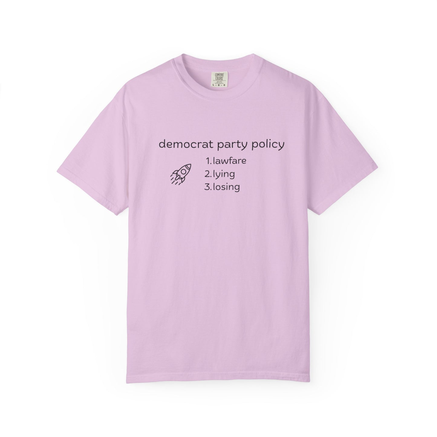 T-Shirt: Democrat Party Policy