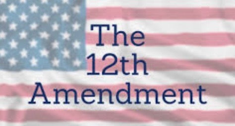 American Landmark Event: 12th Amendment