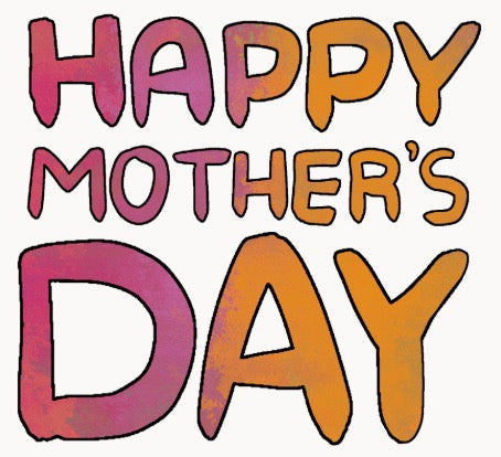 Happy Mothers Day
