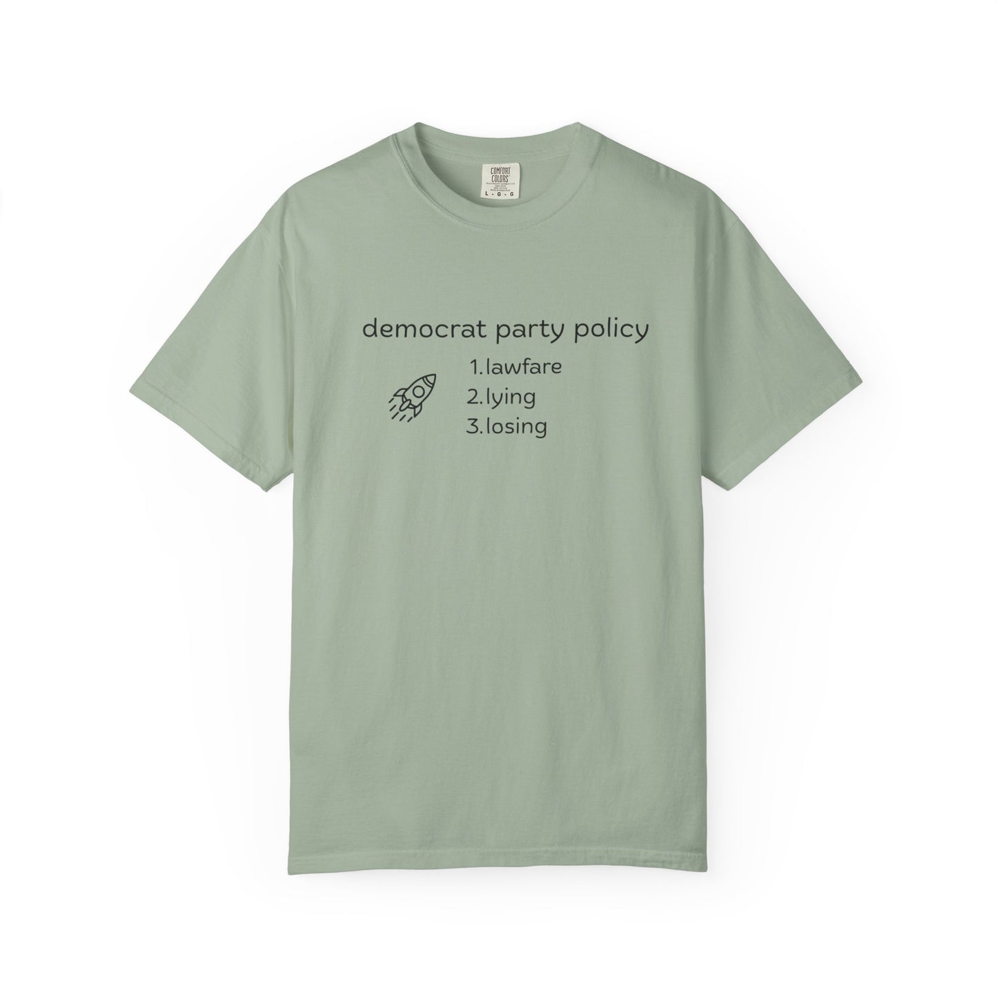 T-Shirt: Democrat Party Policy