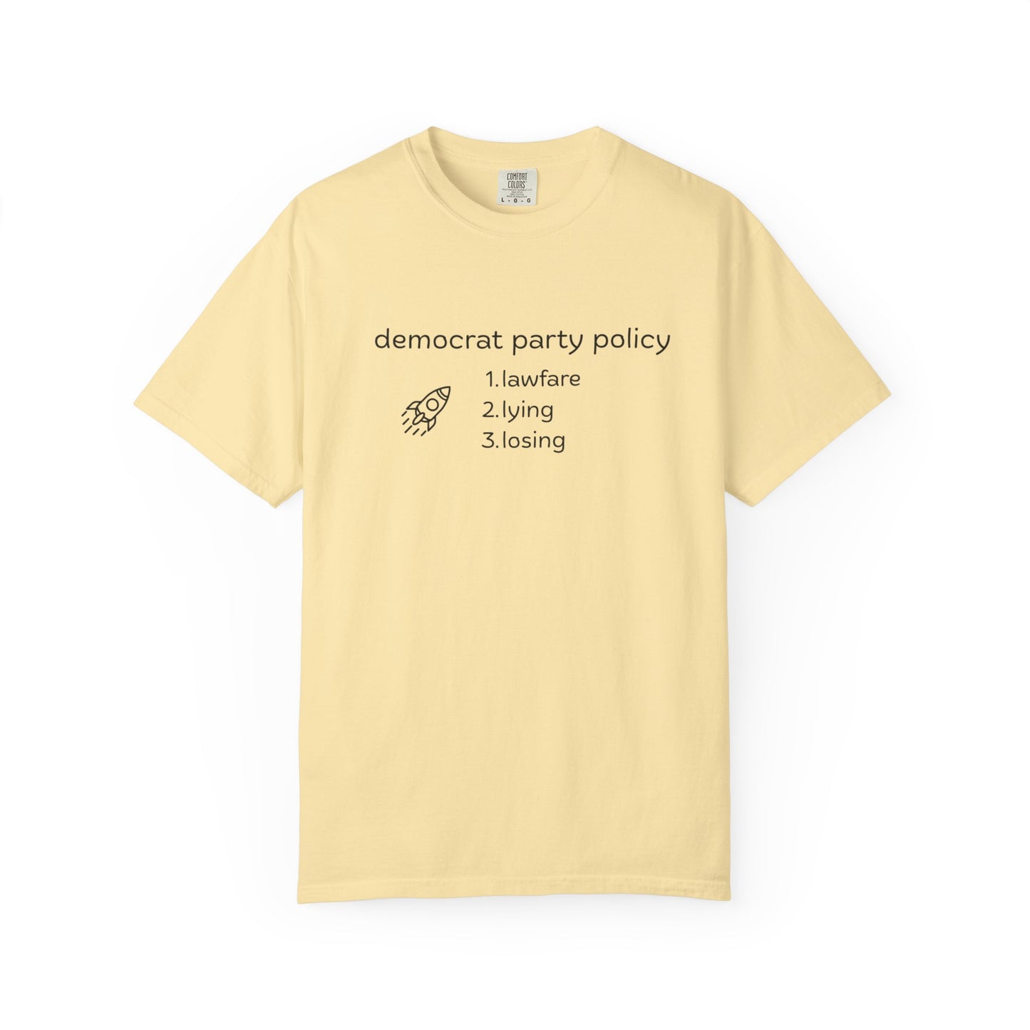T-Shirt: Democrat Party Policy