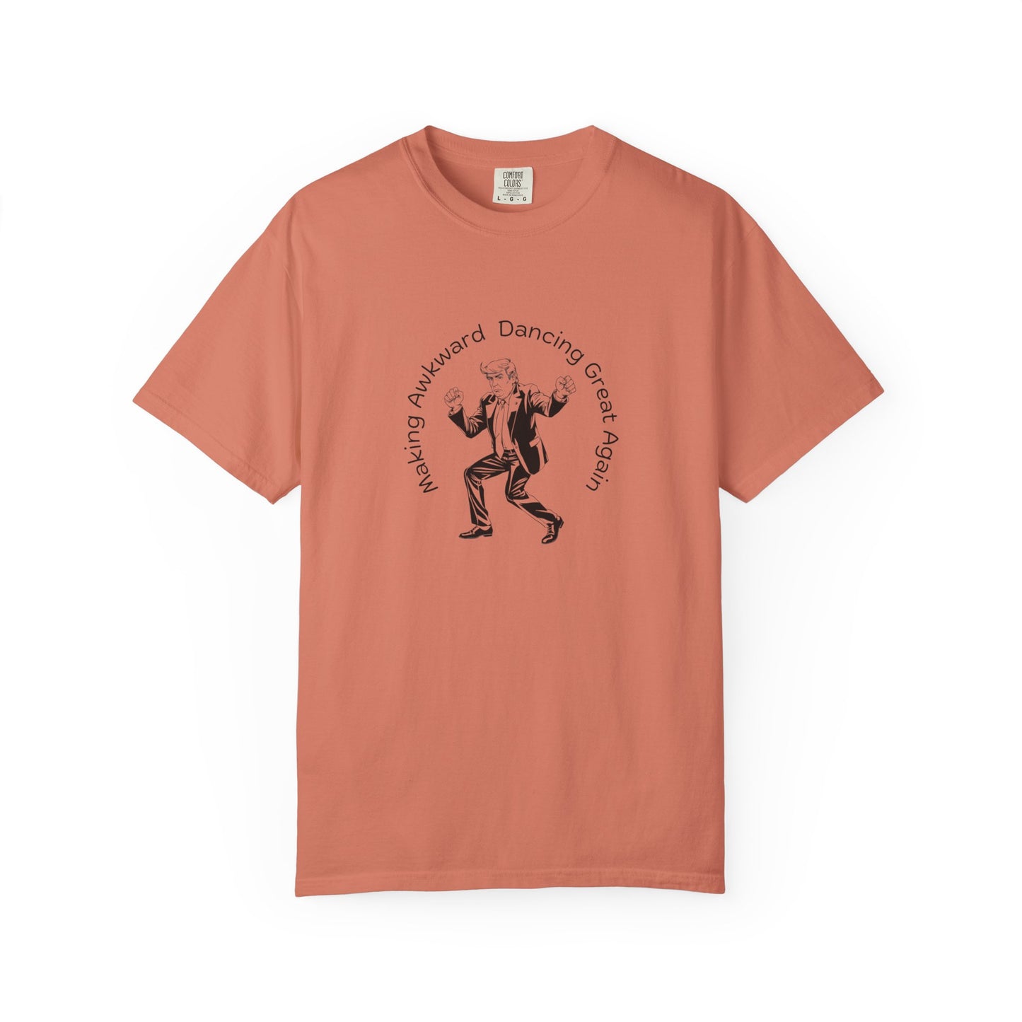 T-Shirt: Making Awkward Dancing Great Again II