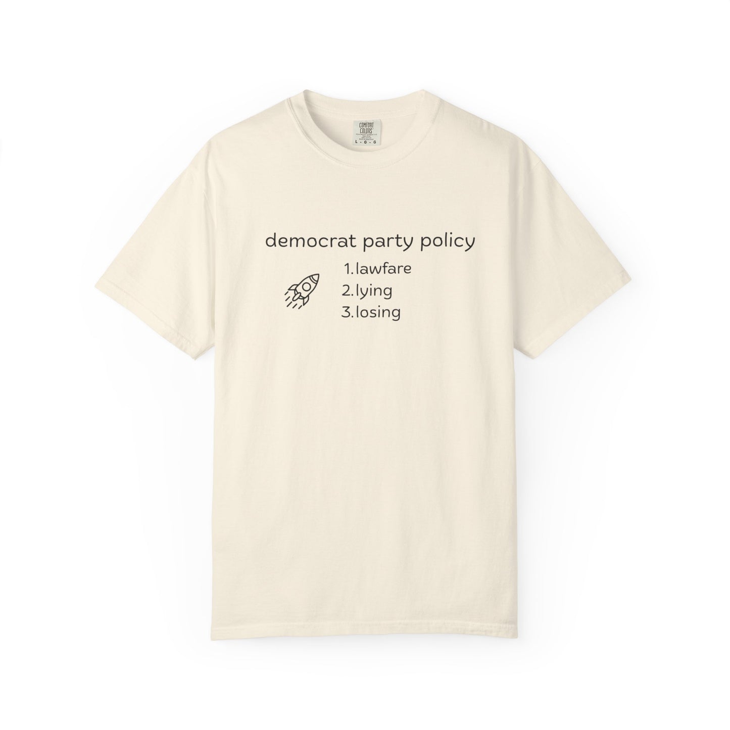 T-Shirt: Democrat Party Policy