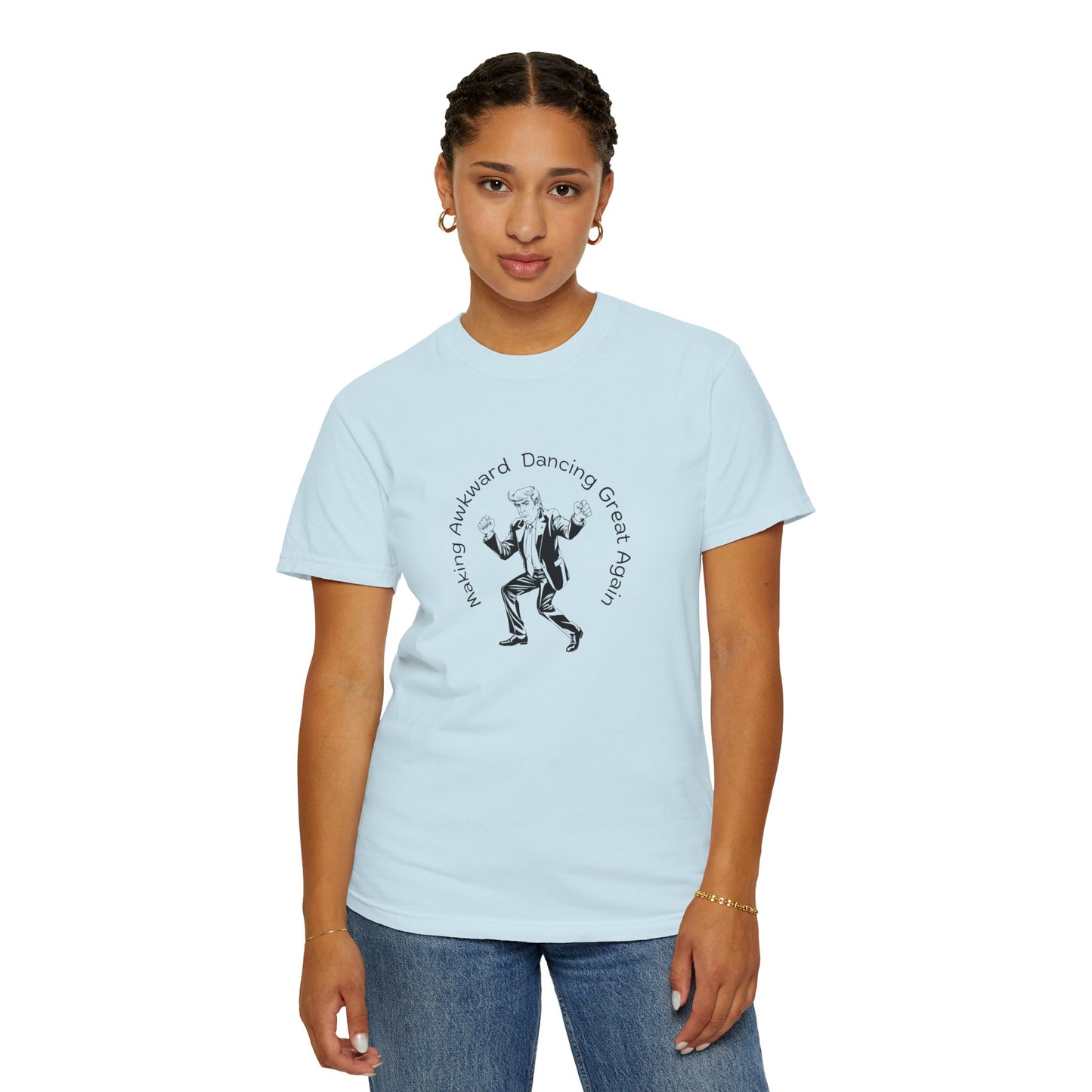 T-Shirt: Making Awkward Dancing Great Again II