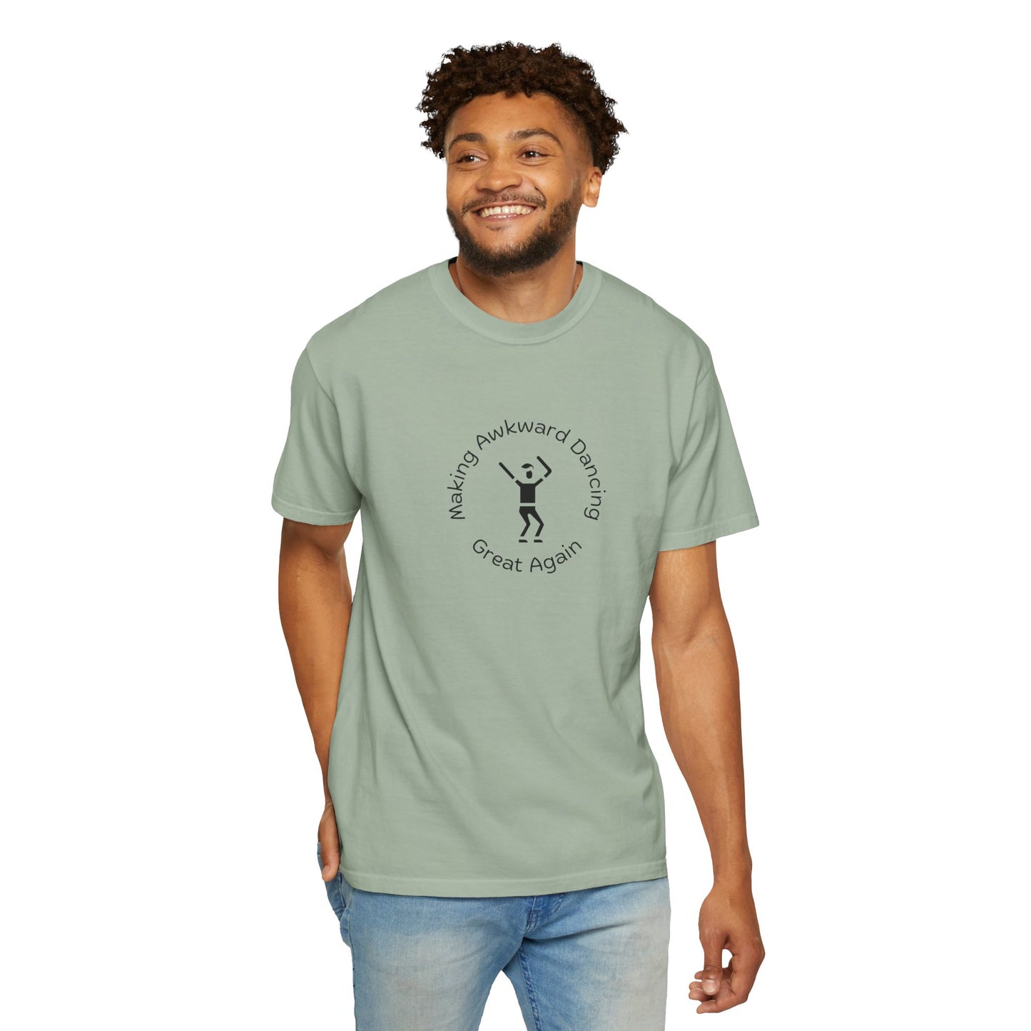 T-Shirt: Making Awkward Dancing Great Again