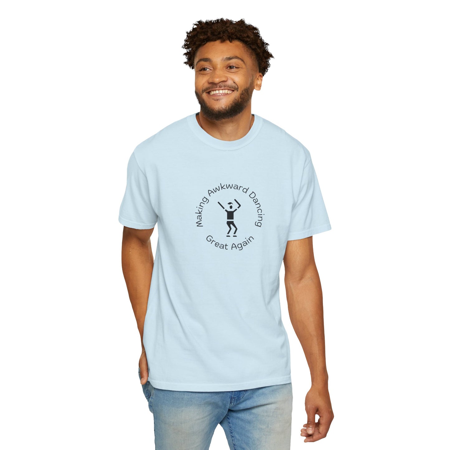 T-Shirt: Making Awkward Dancing Great Again