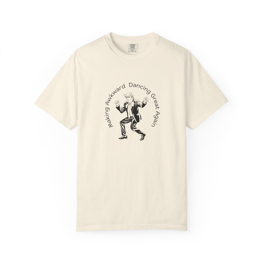 T-Shirt: Making Awkward Dancing Great Again II