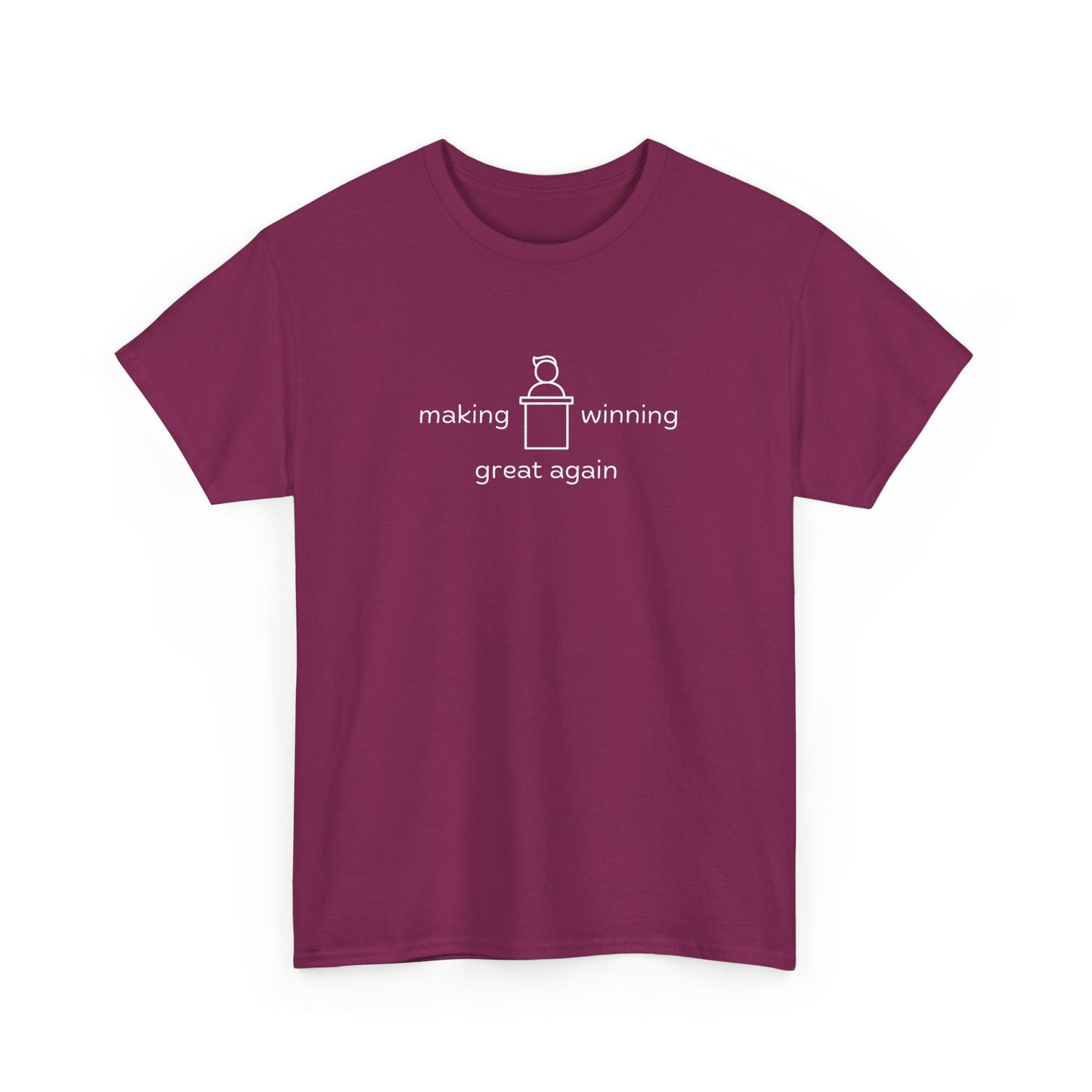 T-Shirt: Making Winning Great Again