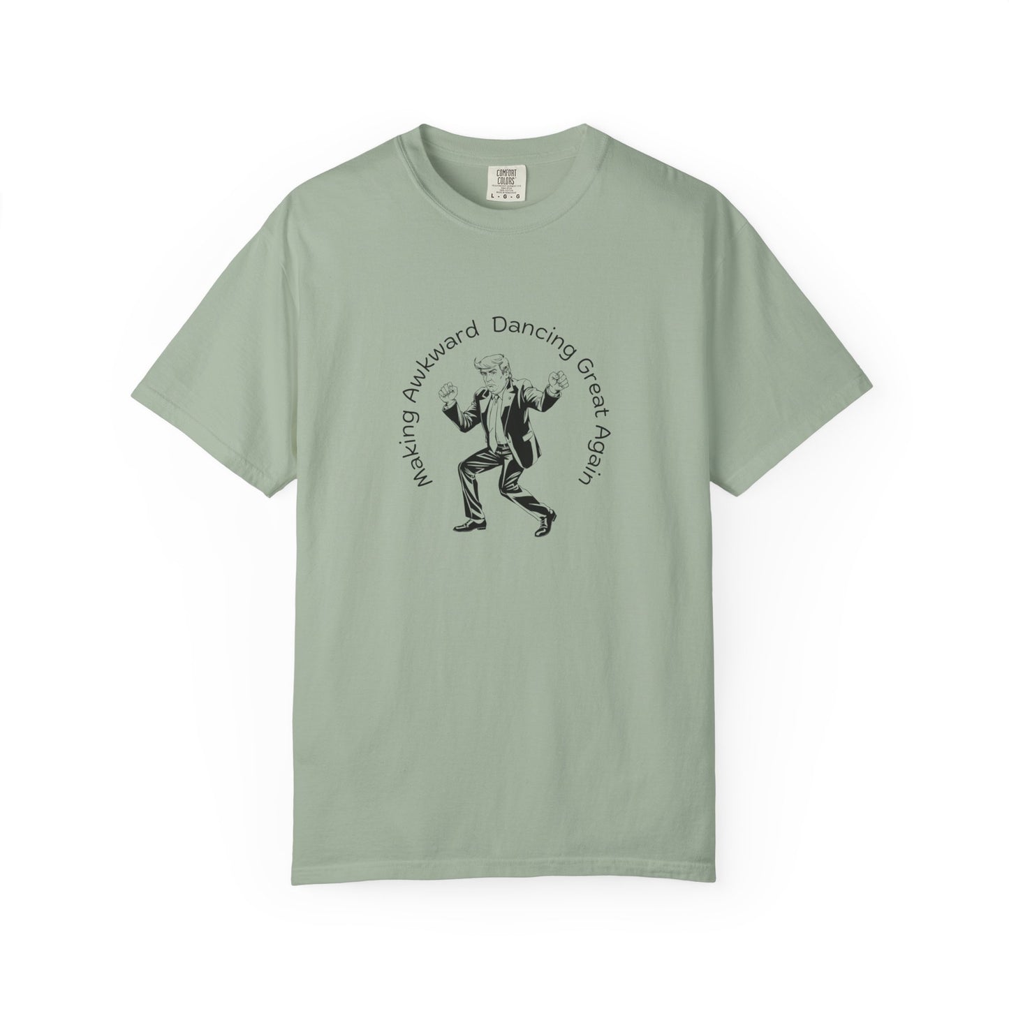 T-Shirt: Making Awkward Dancing Great Again II