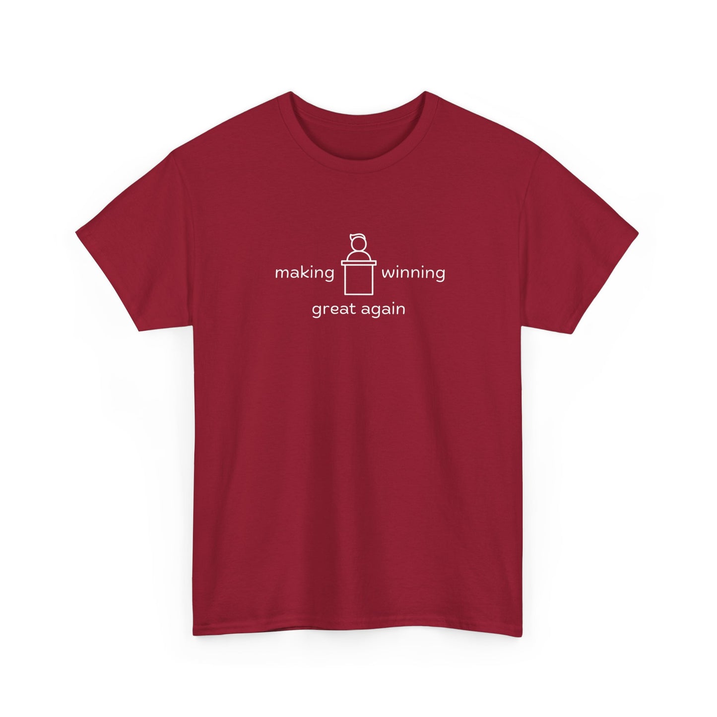 T-Shirt: Making Winning Great Again